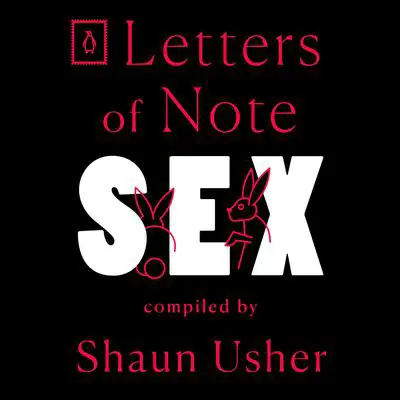 Letters of Note: Sex Audibook, by Author Info Added Soon