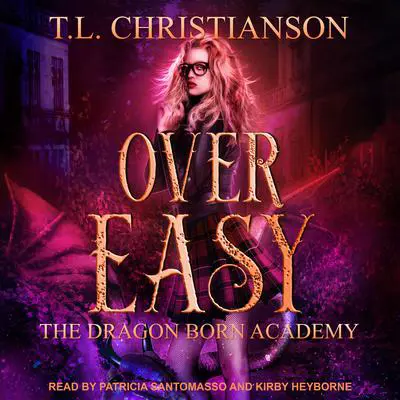 Over Easy Audibook, by T. L. Christianson