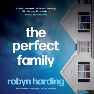 The Perfect Family Audibook, by Robyn Harding