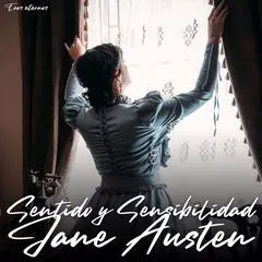 Sentido y Sensibilidad (Versión Íntegra) Audibook, by Jane Austen