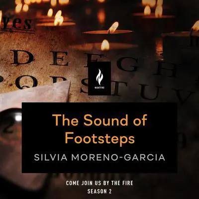 The Sound of Footsteps: A Short Horror Story Audibook, by Silvia Moreno-Garcia