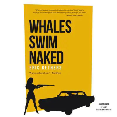 Whales Swim Naked Audibook, by Eric Gethers