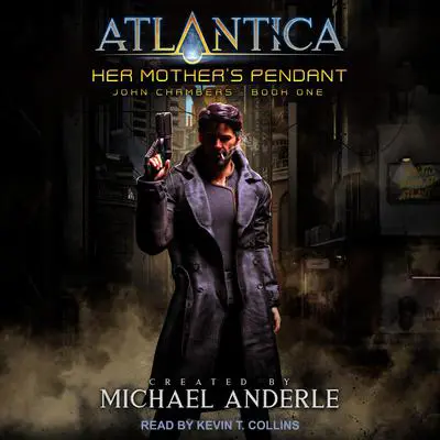 Her Mother’s Pendant: An Atlantica Universe Adventure Audibook, by Michael Anderle