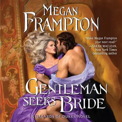Gentleman Seeks Bride: A Hazards of Dukes Novel Audibook, by Megan Frampton