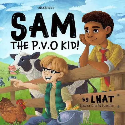 Sam, the P.V.O Kid! Audibook, by LNAT