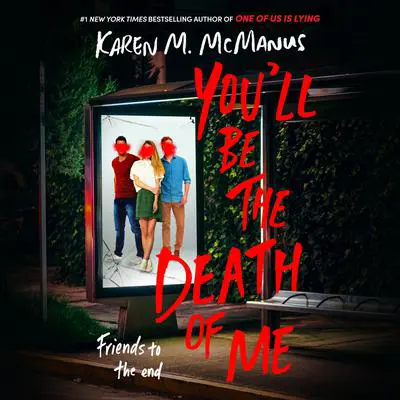 You'll Be the Death of Me Audibook, by Karen M. McManus