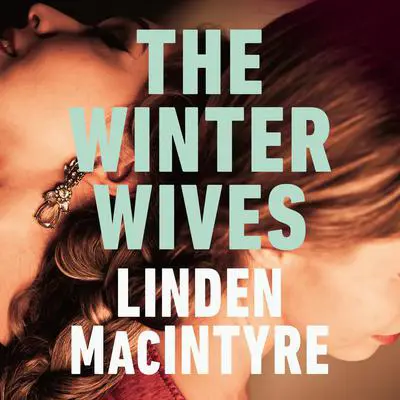 The Winter Wives Audibook, by Linden Macintyre