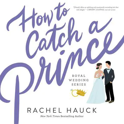 How to Catch a Prince Audibook, by Rachel Hauck