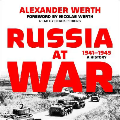 Russia at War, 1941–1945: A History Audibook, by Alexander Werth