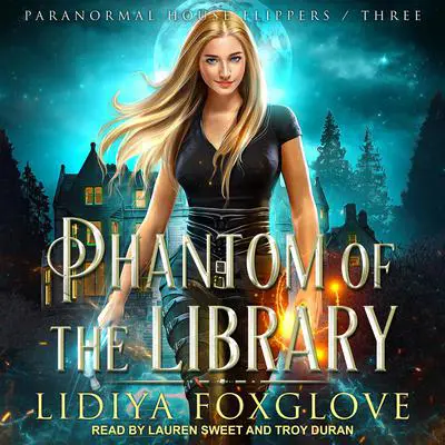 Phantom of the Library Audibook, by Lidiya Foxglove