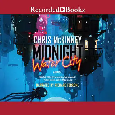 Midnight, Water City Audibook, by Chris Mckinney