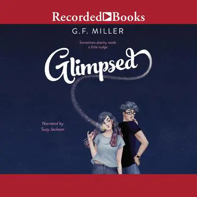Glimpsed Audibook, by G. F. Miller
