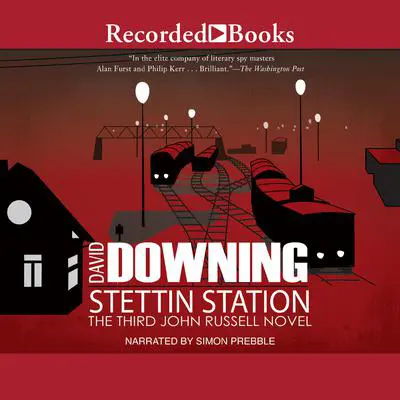 Stettin Station Audibook, by David Downing