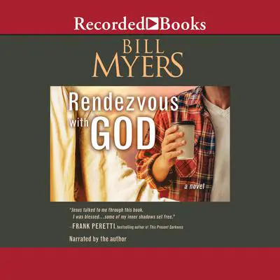 Rendezvous with God: Volume 1 Audibook, by Bill Myers