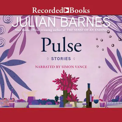 Pulse Audibook, by Julian Barnes