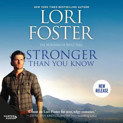 Stronger Than You Know Audibook, by Lori Foster