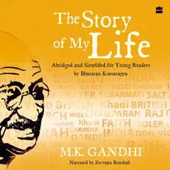 The Story of My Life Audibook, by Mohandas K. (Mahatma) Gandhi