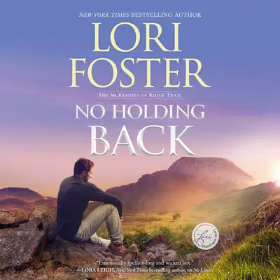 No Holding Back Audibook, by Lori Foster
