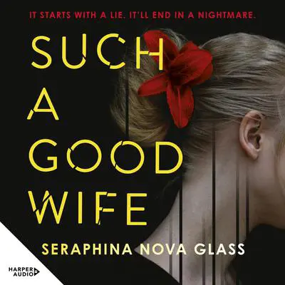Such a Good Wife Audibook, by Seraphina Nova Glass