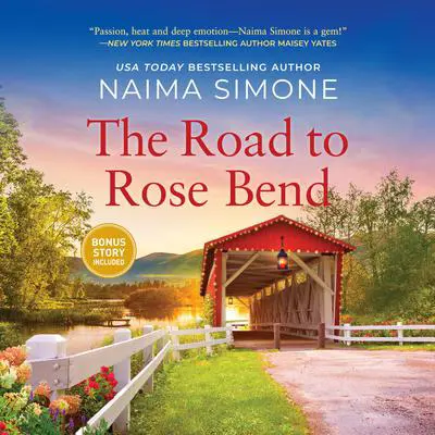 The Road to Rose Bend Audibook, by Naima Simone