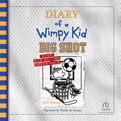 Diary of a Wimpy Kid: Big Shot Audibook, by Jeff Kinney