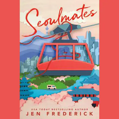 Seoulmates Audibook, by Jen Frederick