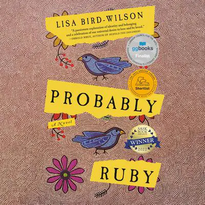 Probably Ruby: A Novel Audibook, by Lisa Bird-Wilson