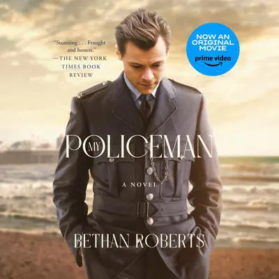 My Policeman: A Novel Audibook, by Bethan Roberts