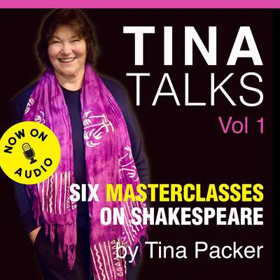 Tina Talks: Six Masterclasses on Shakespeare Audibook, by Tina Packer