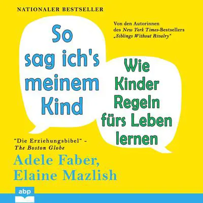 So sag ich's meinem Kind Audibook, by Adele Faber