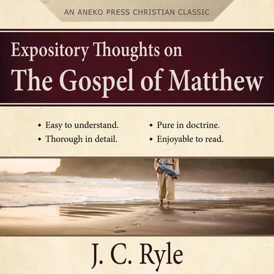 Expository Thoughts on the Gospel of Matthew Audibook, by J. C. Ryle