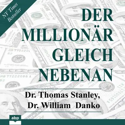 Der Millionär gleich nebenan Audibook, by Thomas J. Stanley