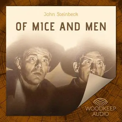 Of Mice and Men Audibook, by John Steinbeck