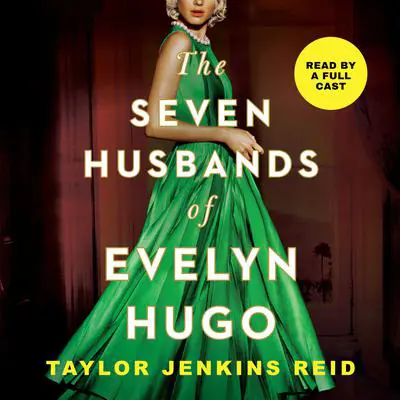 The Seven Husbands of Evelyn Hugo Audibook, by Taylor Jenkins Reid
