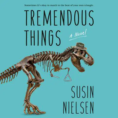 Tremendous Things Audibook, by Susin Nielsen