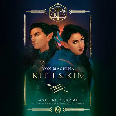 Critical Role: Vox Machina--Kith & Kin Audibook, by Marieke Nijkamp
