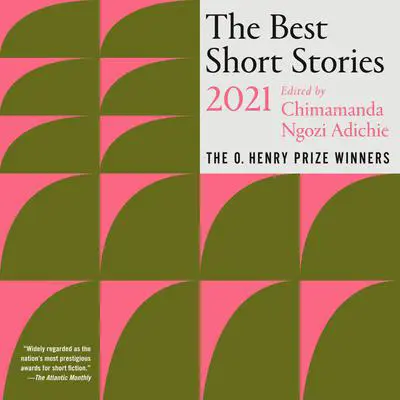 The Best Short Stories 2021: The O. Henry Prize Winners Audibook, by Author Info Added Soon