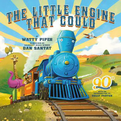 The Little Engine That Could: 90th Anniversary Edition Audibook, by Watty Piper