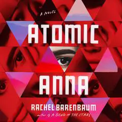 Atomic Anna Audibook, by Rachel Barenbaum