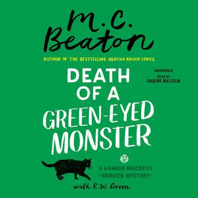 Death of a Green-Eyed Monster Audibook, by M. C. Beaton