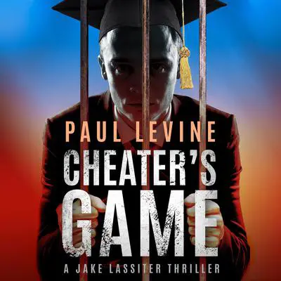 Cheater's Game Audibook, by Paul Levine