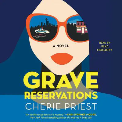 Grave Reservations: A Novel Audibook, by Cherie Priest