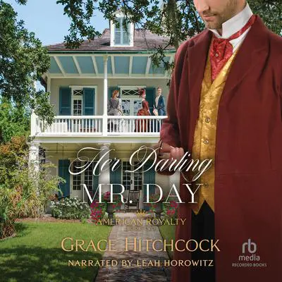 Her Darling Mr. Day Audibook, by Grace Hitchcock