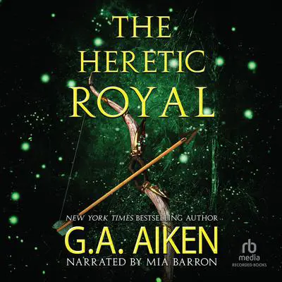 The Heretic Royal Audibook, by G. A. Aiken