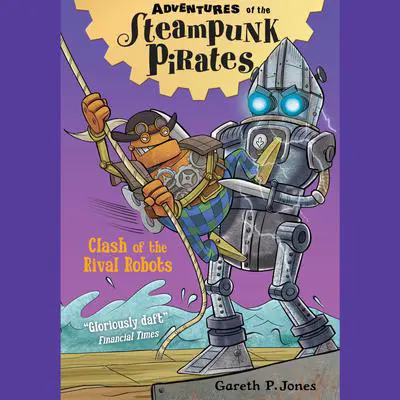Clash of the Rival Robots Audibook, by Gareth P. Jones