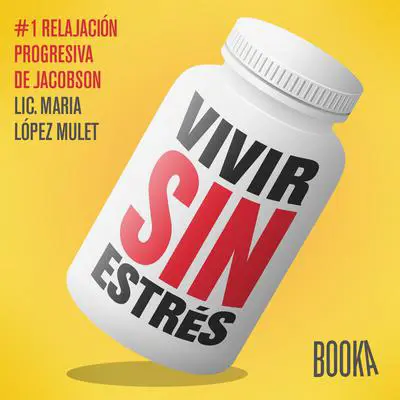 Vivir sin estrés #1 Audibook, by Maria Lopez Mulet