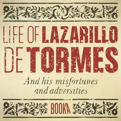The Life of Lazarillo de Tormes Audibook, by Anonymous