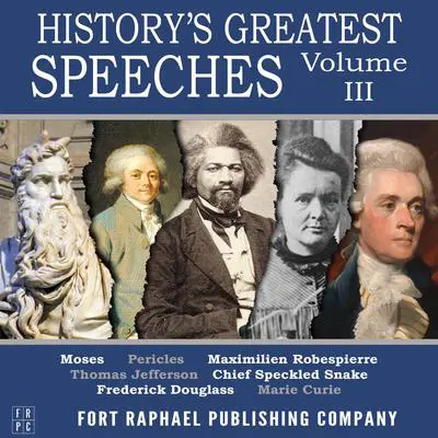 History's Greatest Speeches - Vol. III Audibook, by Frederick Douglass