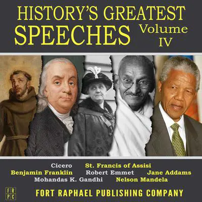 History's Greatest Speeches - Vol. IV Audibook, by Benjamin Franklin