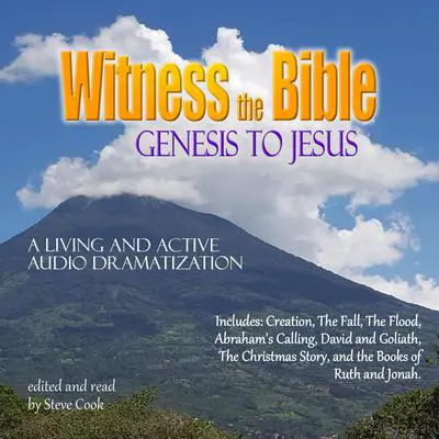 Witness the Bible: Genesis to Jesus  Audibook, by Various 